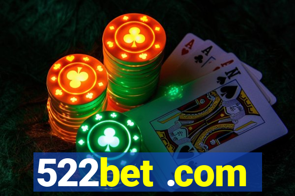 522bet .com